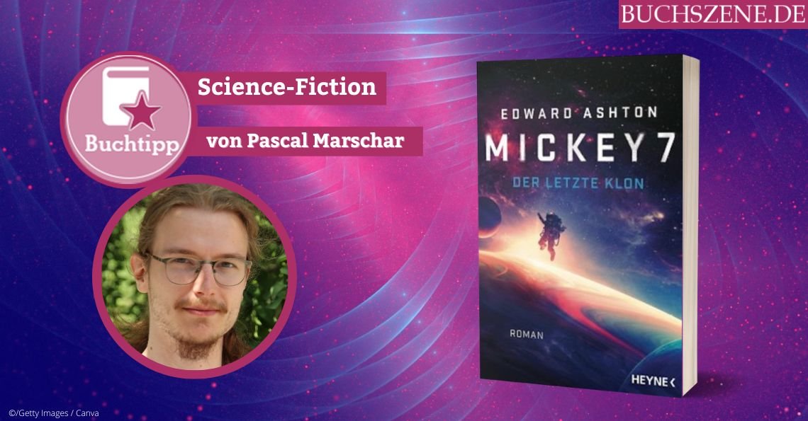 Mickey 7 - Der letzte Klon Science Fiction Beitragsbild