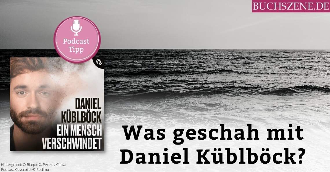 Podcast Ein Mensch verschwindet – Daniel Küblböck