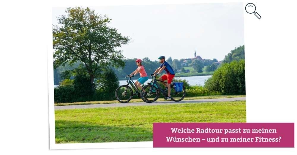 Welche Radtour passt zu meinen Wünschen – und zu meiner Fitness?