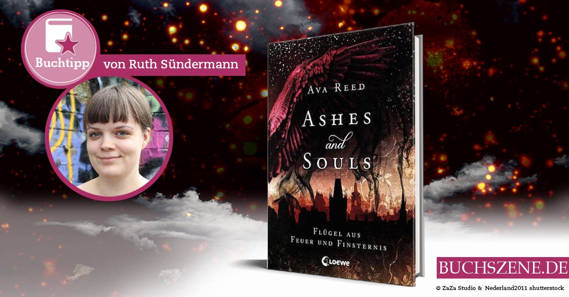 Ruth Sündermann Ashes and Souls Flügel aus Feuer und Finsternis