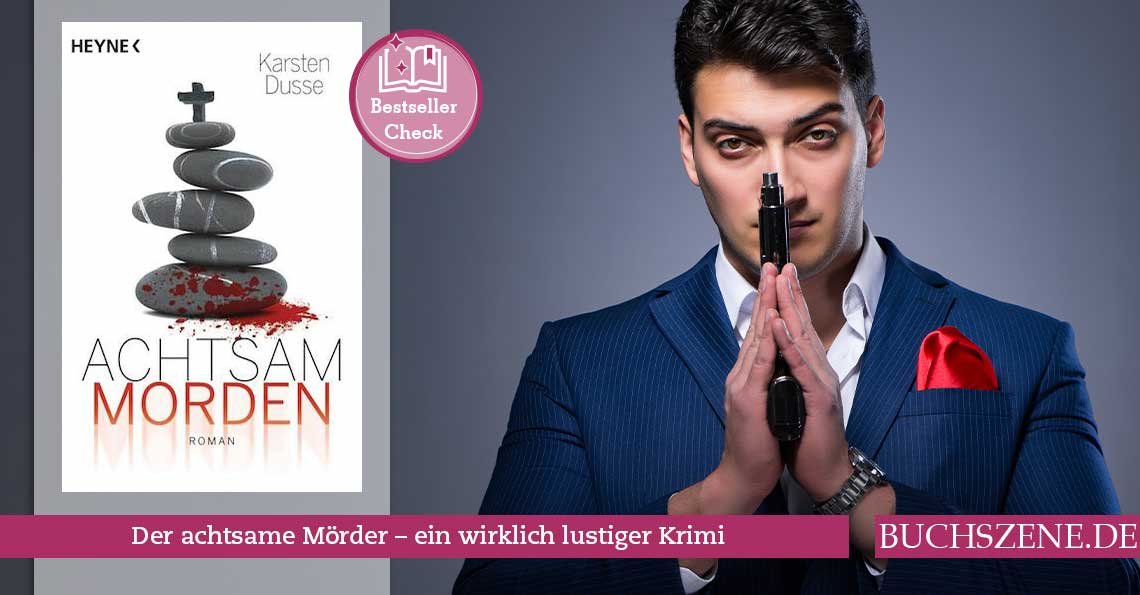 Achtsam morden – Roman