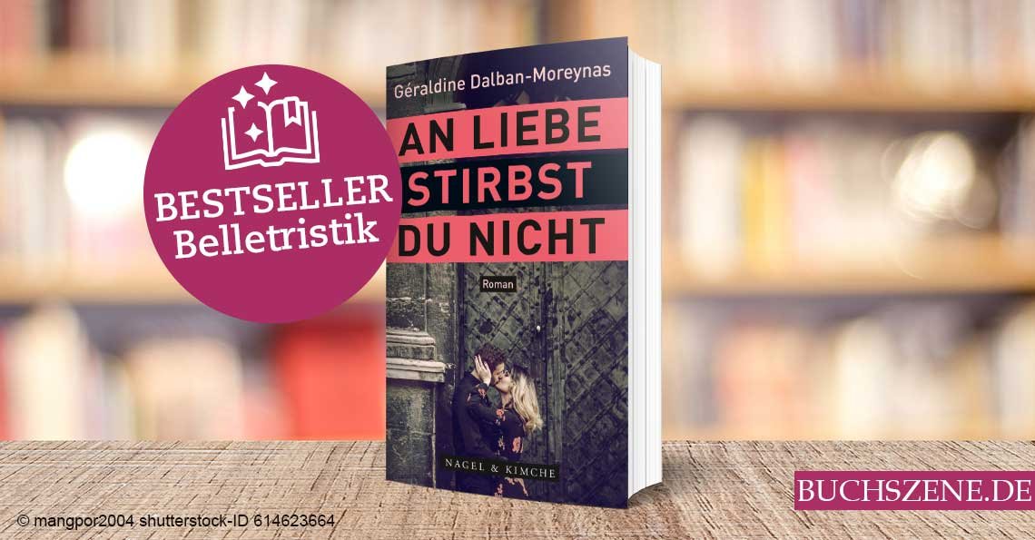Titelbild Bestseller Belletristik An Liebe stirbt man nicht
