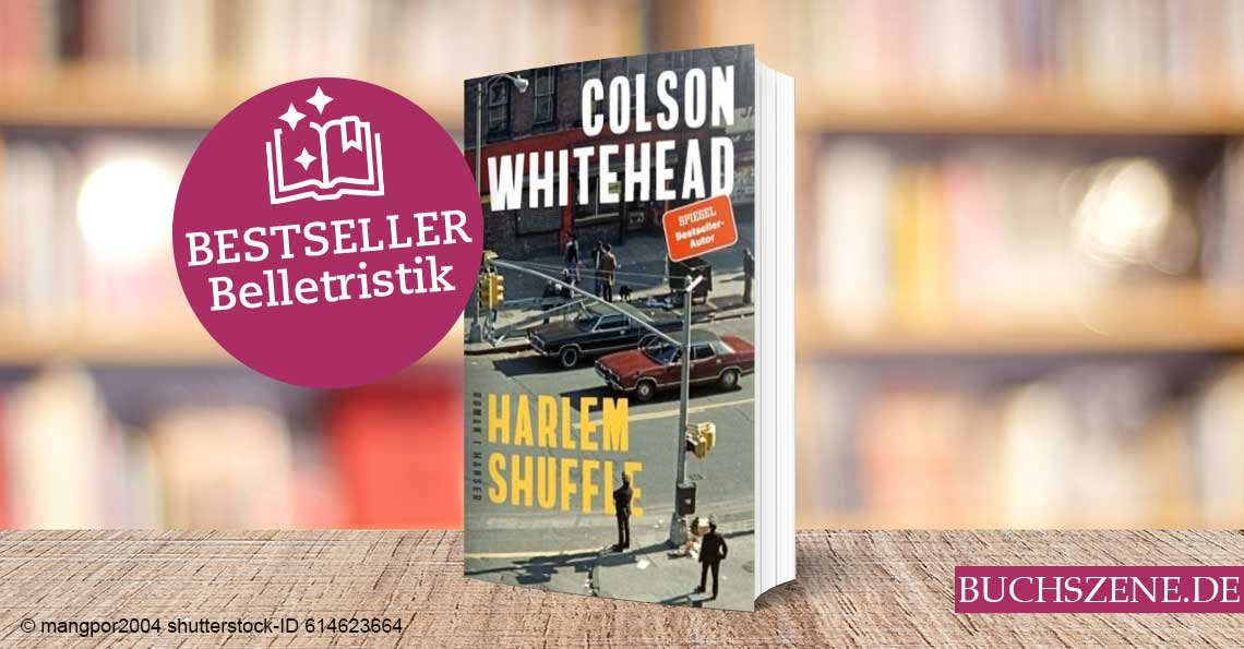 Titelbild Bestseller Belletristik Harlem Shuffle