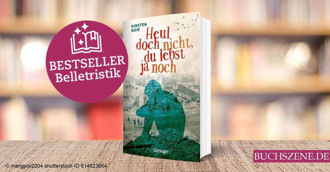 Titelbild Bestseller Belletristik Heul doch nicht, du lebst ja noch