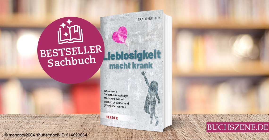 Titelbild Bestseller Sachbuch Lieblosigkeit macht krank