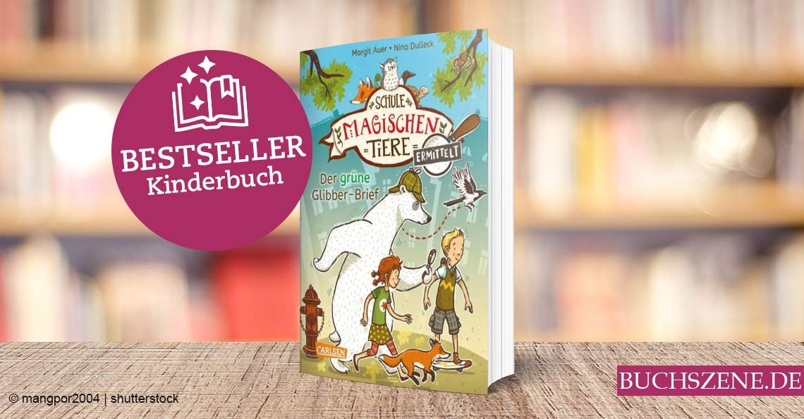 Titelbild Die Schule der magischen Tiere ermittelt - Der grüne Glibber-Brief Bestseller