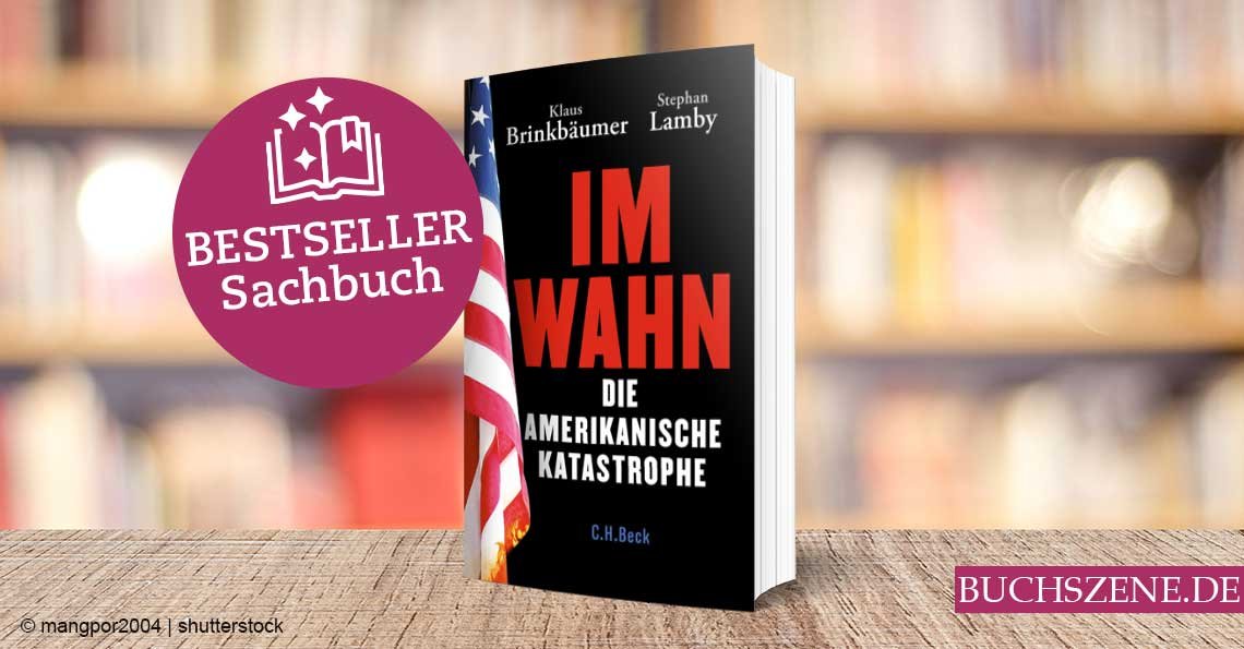 Titelbild Im Wahn Die amerikanische Katastrophe Bestseller