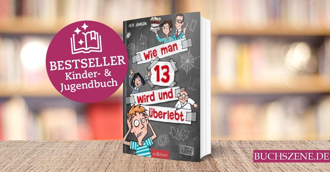 Titelbild Wie man 13 wird und überlebt Bestseller