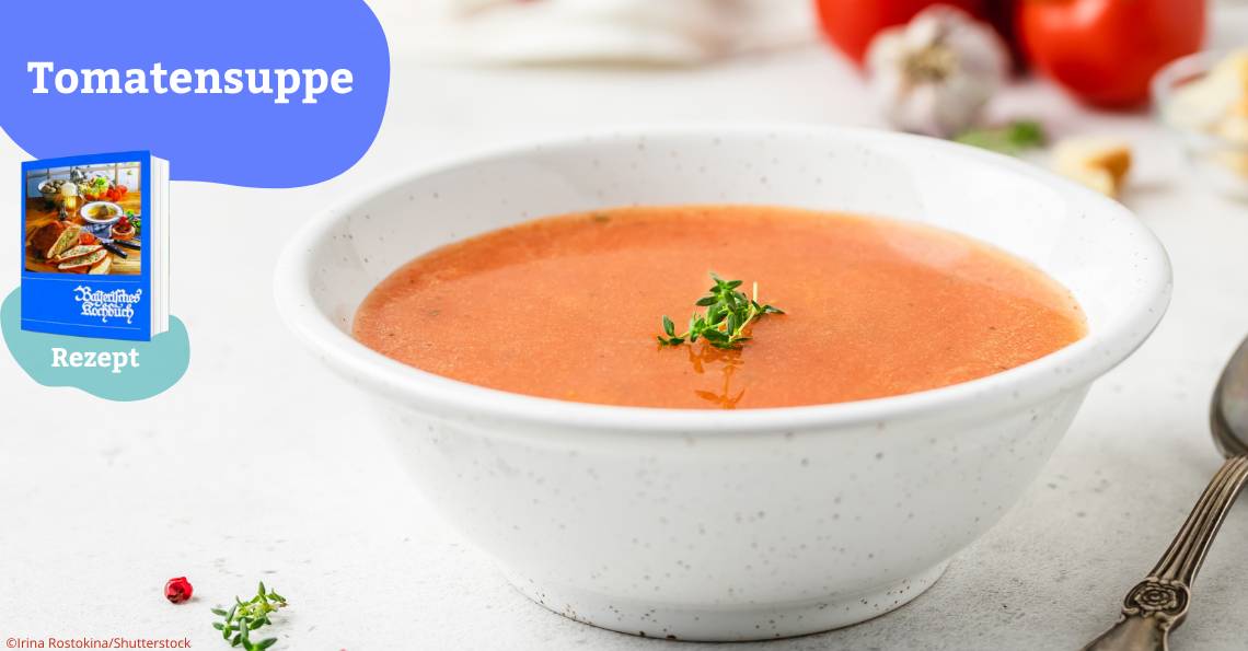 Tomatensuppe Rezepte Bayerisches Kochbuch