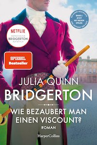 Wie verführt man einen Lord? – Bridgerton (Bd. 3)