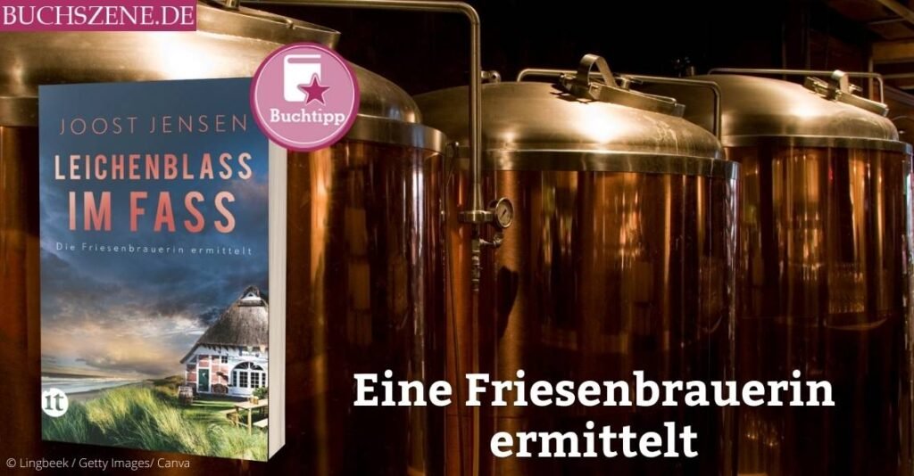 Leichenblass im Fass – Die Friesenbrauerin ermittelt