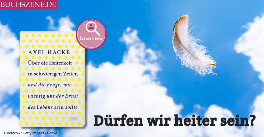 Über die Heiterkeit Interview