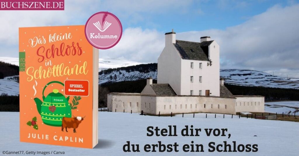 Das kleine Schloss in Schottland Kolumne