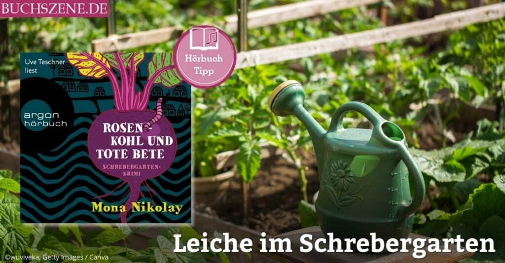 Rosenkohl und tote Bete hoerbuchtipp