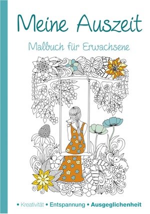 Malbuch für Erwachsene - Meine Auszeit
