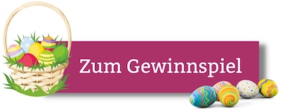 Button: Zum Gewinnspiel der Osteraktion