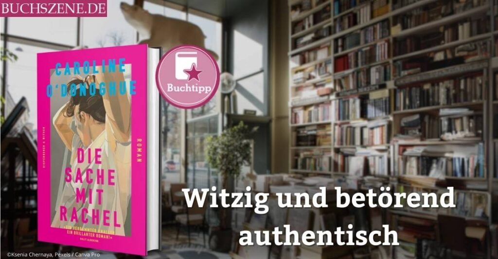 Die Sache mit Rachel buchtipp