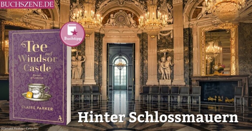 Tee auf Windsor Castle buchtipp