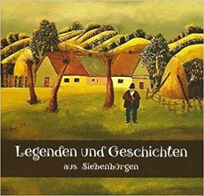 Legenden und Geschichten aus Siebenbürgen