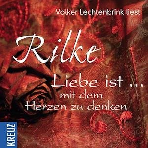 Liebe ist … mit dem Herzen zu denken – Hörbuch