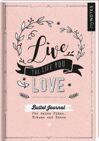 Cover von myNOTES Live the life you love! Bullet Journal für meine Pläne, Träume und Ideen