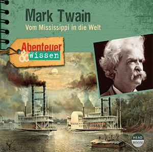 Abenteuer & Wissen Mark Twain