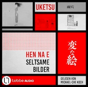 Cover von HEN NA E – Seltsame Bilder