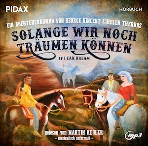 Cover von Solange wir noch träumen können – If I can dream